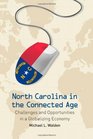 North Carolina in the Connected Age Challenges and Opportunities in a Globalizing Economy