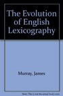 The Evolution of English Lexicography