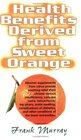 Health Benefits Derived from Sweet Orange