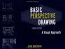 Basic Perspective Drawing A Visual Approach 3rd Edition