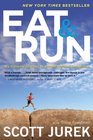 Eat and Run My Unlikely Journey to Ultramarathon Greatness