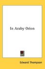 In Araby Orion