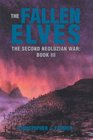 The Fallen Elves The Second Neoluzian War Book III