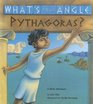 What's Your Angle Pythagoras