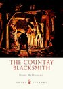 The Country Blacksmith (Shire Library)