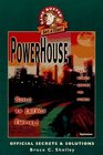 PowerHouse Official Secrets  Solutions