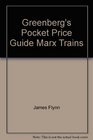 Greenberg's Pocket Price Guide and Inventory Checklist to Marx Trains
