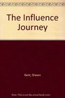 The Influence Journey