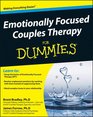 Emotionally Focused Couples Therapy For Dummies (For Dummies (Psychology & Self Help))