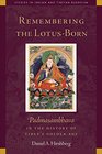 Remembering the LotusBorn Padmasambhava in the History of Tibet's Golden Age