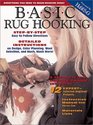 Basic Rug Hooking: Everything You Need to Begin Hooking Rugs