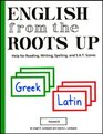 English from the Roots Up Vol 2 Help for Reading Writing Spelling and SAT Scores