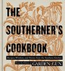 The Southerner's Cookbook Classic Recipes to Feed the Soul