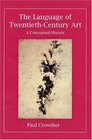 The Language of TwentiethCentury Art  A Conceptual History