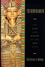 Tutankhamen The Life and Death of the BoyKing