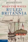 When the Waves Ruled Britannia Geography and Political Identities 15001800