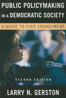 Public PolicyMaking in Democratic Society A Guide to Civic Engagement