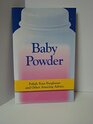 Baby Powder Polish Your Eyeglasses and Other Amazing Advice