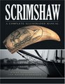 Scrimshaw  A Complete Illustrated Manual