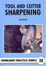 Tool & Cutter Sharpening (Workshop Practice)