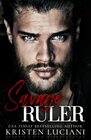 Savage Ruler A Dark Italian  Irish Arranged Marriage Mafia Romance