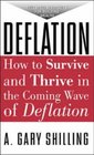 Deflation How to Survive and Thrive in the Coming Wave of Deflation