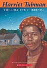 Harriet Tubman  The Road to Freedom