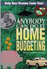The Anybody Can Do It Guide to Home Budgeting