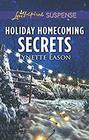 Holiday Homecoming Secrets (Love Inspired Suspense, No 791)