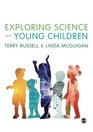 Exploring Science with Young Children A Developmental Perspective