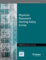 Physician Placement Starting Salary Survey 2008 Report Based on 2007 Data