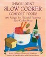3Ingredient Slow Cooker Comfort Foods 200 Recipes for Flavorful Favorites Slow Cooker Style