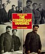 The Commissar Vanishes: The Falsification of Photographs and Art