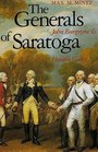 The Generals of Saratoga  John Burgoyne and Horatio Gates