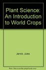 Plant Science An Introduction to World Crops