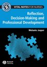 Vital Notes for Nurses Professional Development Reflection and Decisionmaking