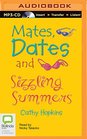 Mates Dates and Sizzling Summers