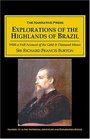 Explorations of the Highlands of Brazil With a Full Account of the Gold  Diamond Mines