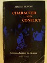 Character and Conflict An Introduction to Drama