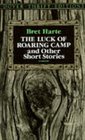 The Luck of Roaring Camp and Other Short Stories (Dover Thrift Editions)
