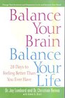 Balance Your Brain Balance Your Life