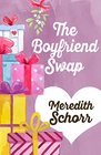 The Boyfriend Swap