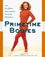 Primetime Bodies The SixWeek Hollywood Fitness Program