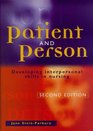 Patient and Person Developing Interpersonal Skills in Nursing