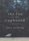 The Fox in the Cupboard