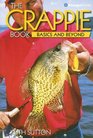 The Crappie Book Basics and Beyond