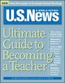 US News Ultimate Guide to Becoming a Teacher