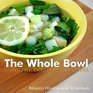 The Whole Bowl Glutenfree Dairyfree Soups  Stews