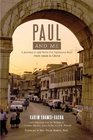 PAUL and me: A Journey to and from the Damascus Road, From Islam to Christ