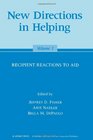 New Directions in Helping Recipient Reactions to Aid